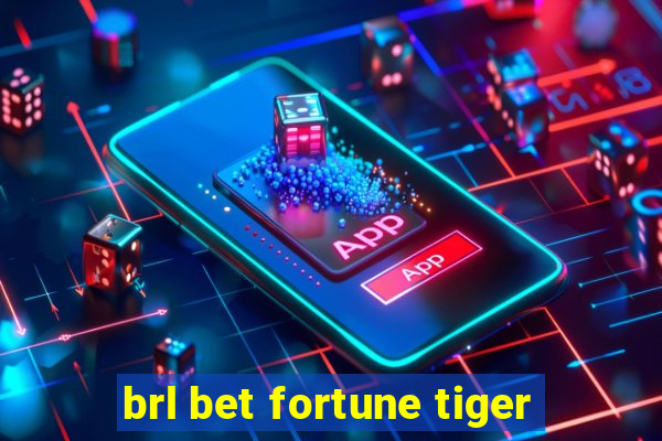 brl bet fortune tiger